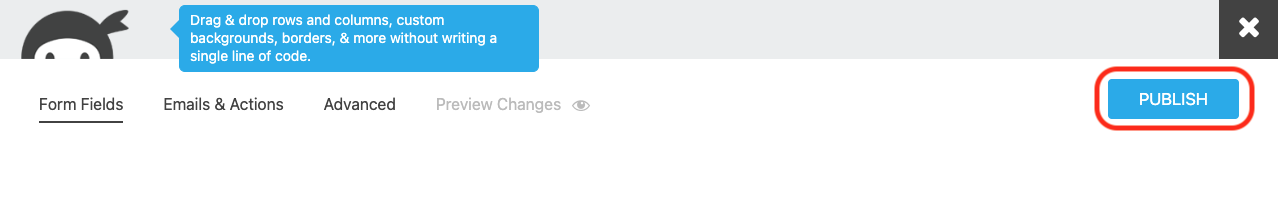 image of the Ninja Forms builder with the Publish button highlighted at the top right corner of the screen